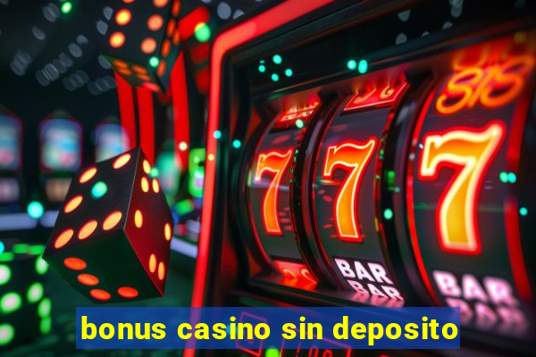 bonus casino sin deposito