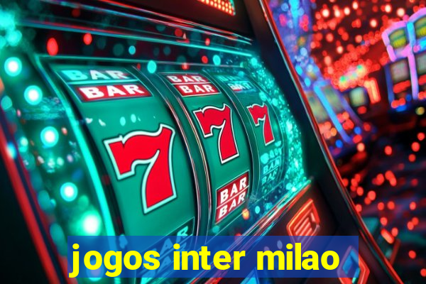 jogos inter milao