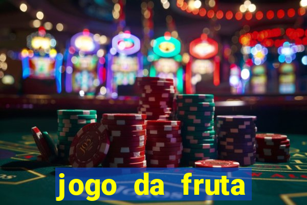 jogo da fruta aposta 1 real