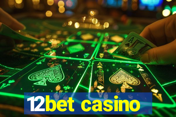 12bet casino