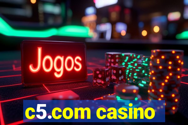 c5.com casino