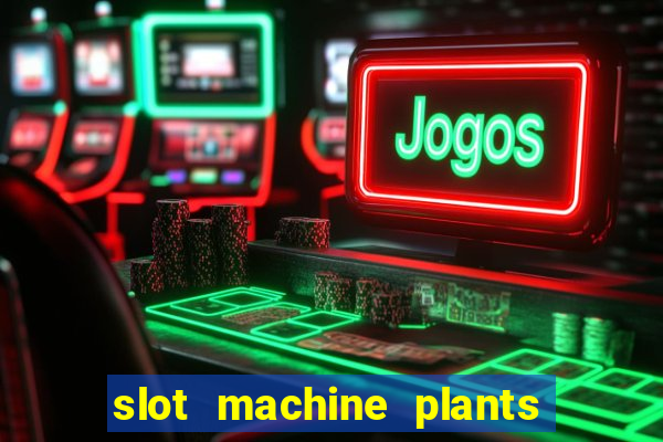 slot machine plants vs zombies