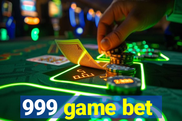 999 game bet