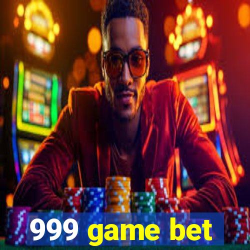 999 game bet