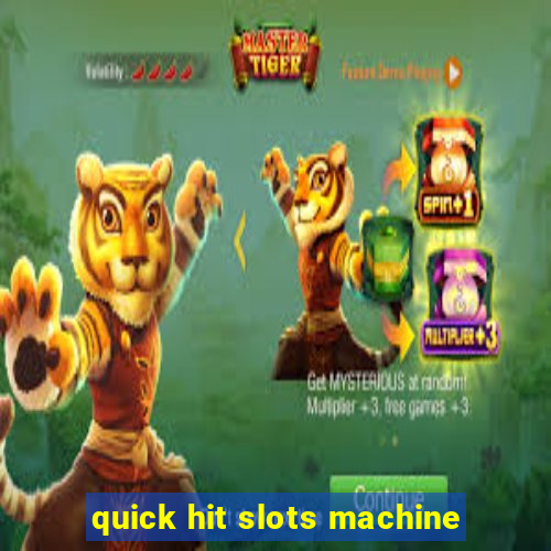 quick hit slots machine