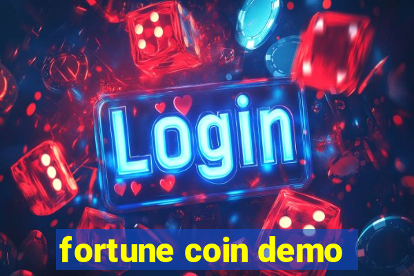 fortune coin demo