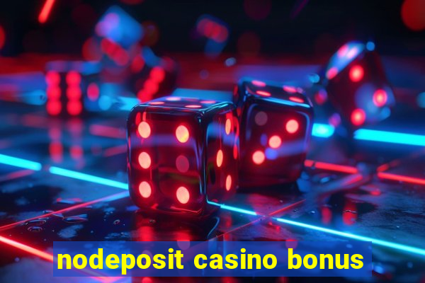 nodeposit casino bonus