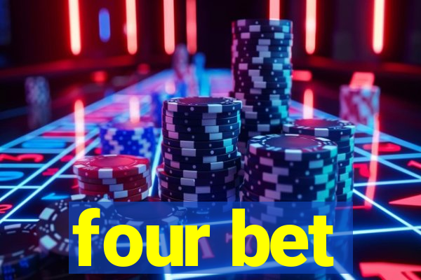 four bet