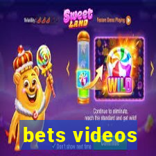 bets videos