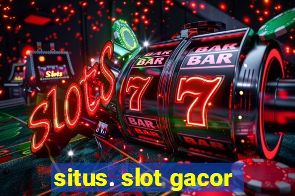 situs. slot gacor