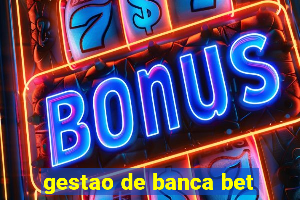 gestao de banca bet