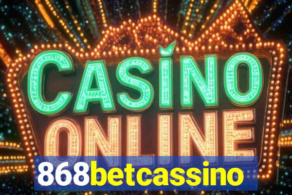 868betcassino