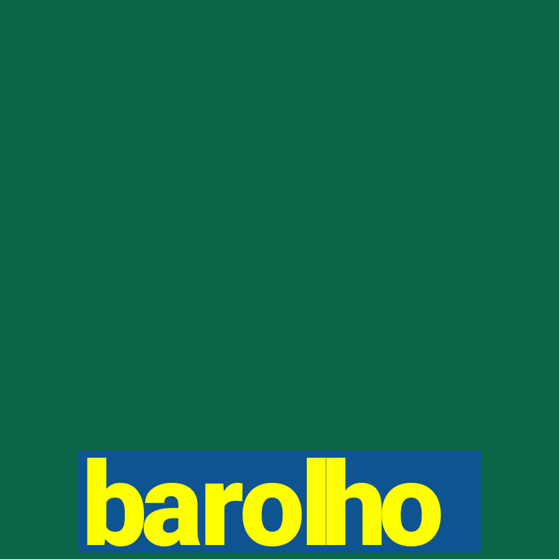 barolho