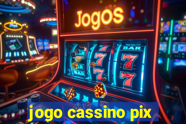 jogo cassino pix