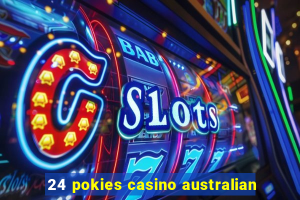 24 pokies casino australian