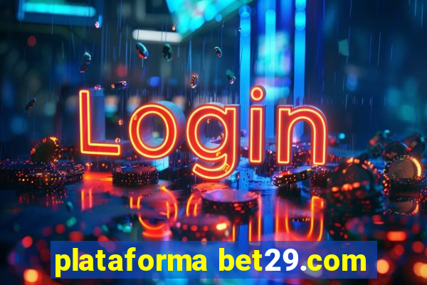 plataforma bet29.com