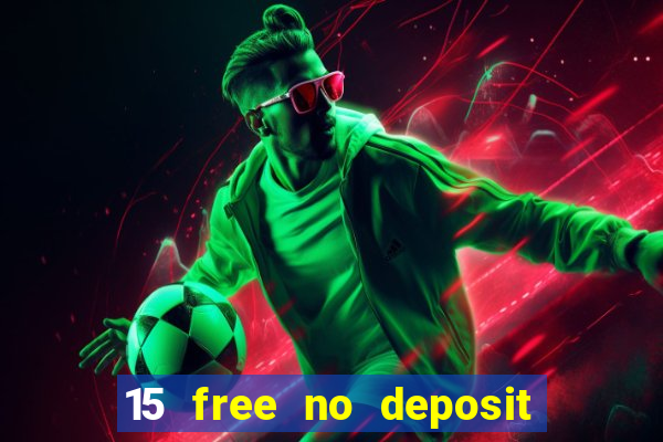 15 free no deposit casino to win real money