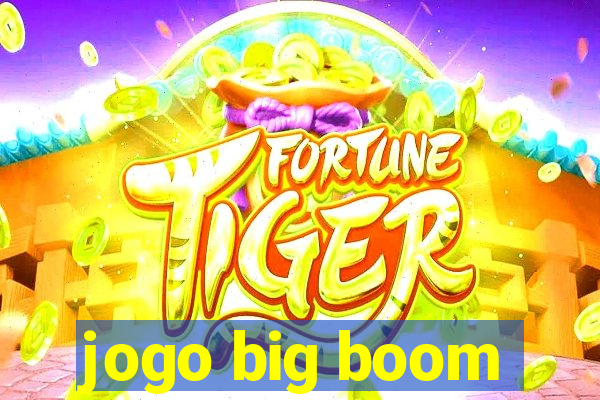 jogo big boom