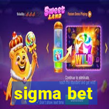 sigma bet