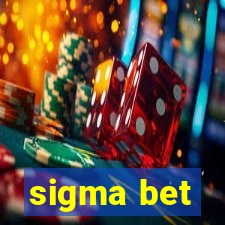 sigma bet