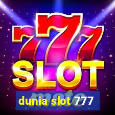 dunia slot 777