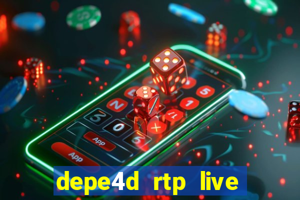 depe4d rtp live slot online pgsoft