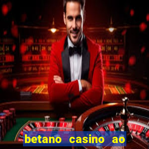 betano casino ao vivo online