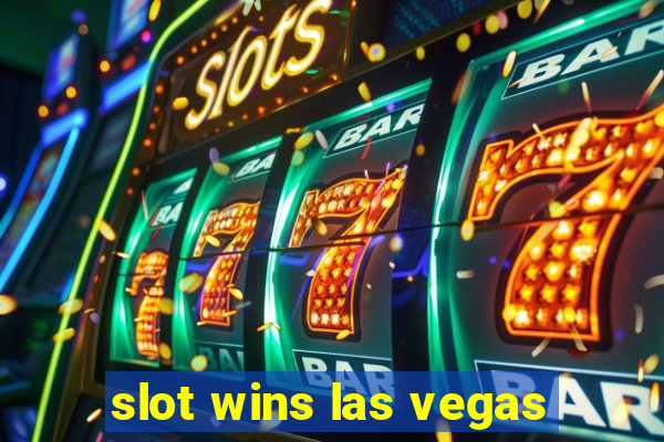 slot wins las vegas