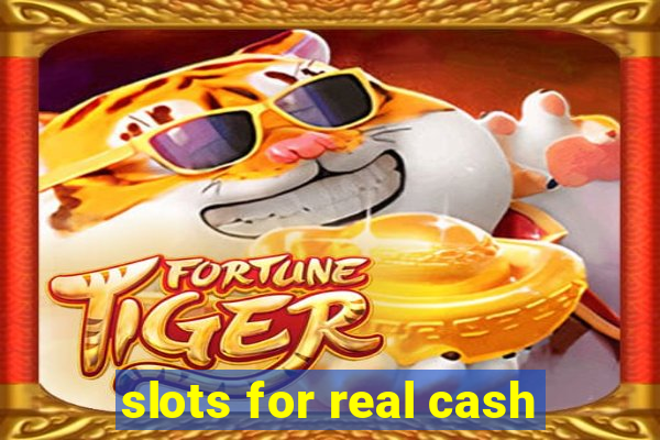 slots for real cash