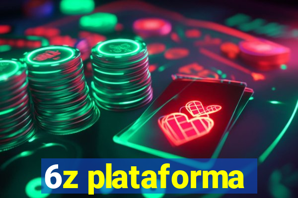 6z plataforma