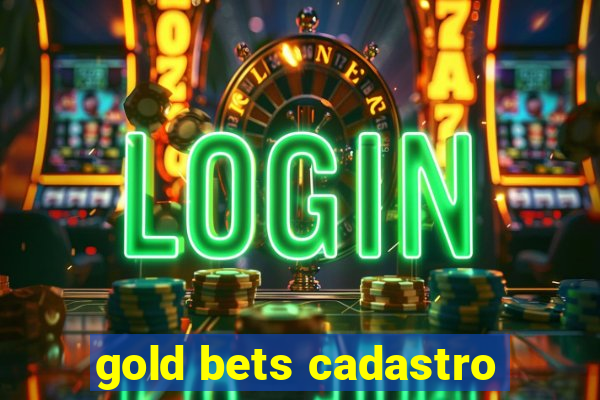 gold bets cadastro