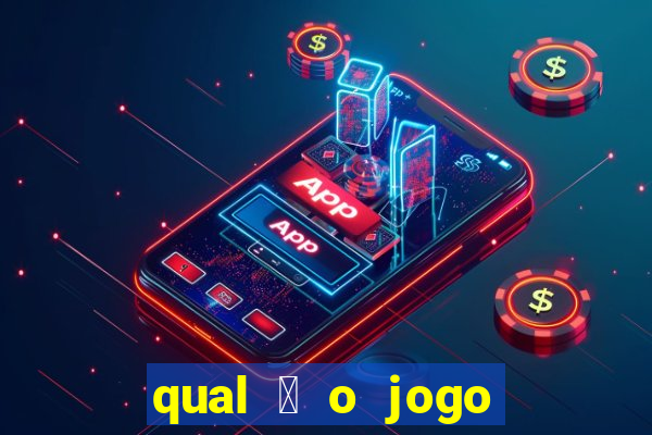 qual 茅 o jogo de c****