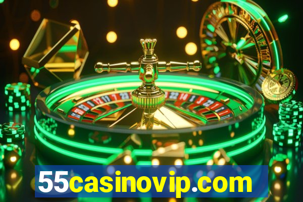 55casinovip.com