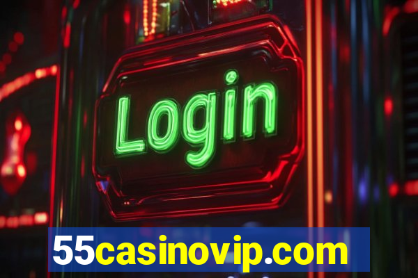 55casinovip.com