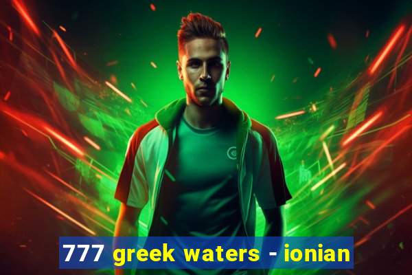 777 greek waters - ionian