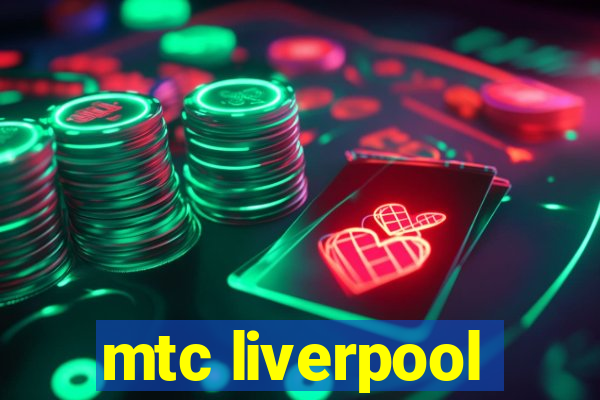 mtc liverpool