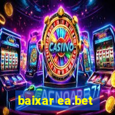 baixar ea.bet