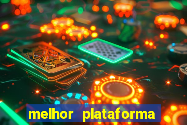 melhor plataforma de slot