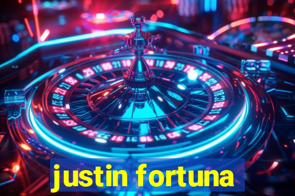 justin fortuna