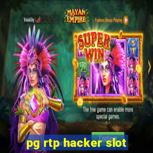 pg rtp hacker slot