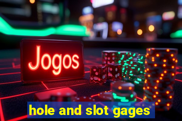 hole and slot gages