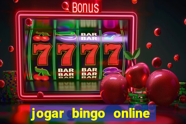 jogar bingo online valendo dinheiro