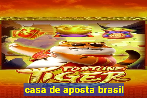 casa de aposta brasil