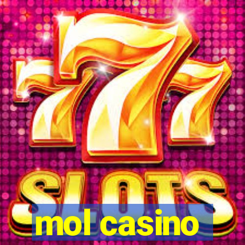 mol casino