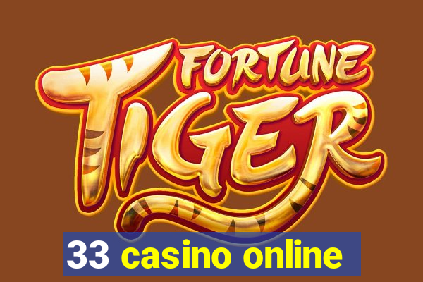 33 casino online