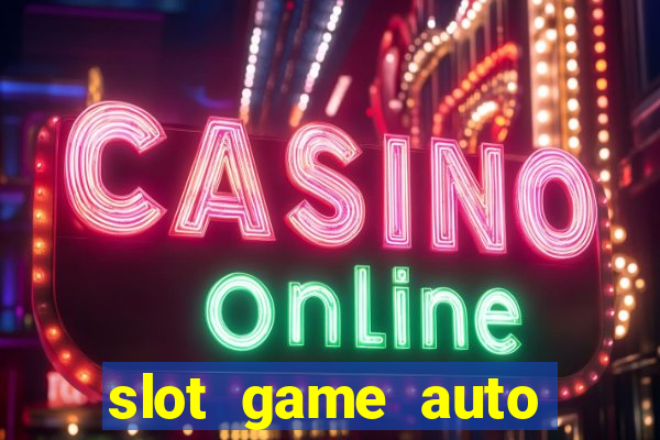 slot game auto true wallet