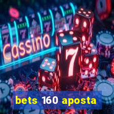 bets 160 aposta