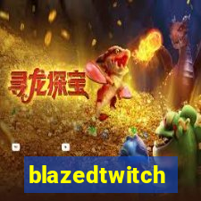 blazedtwitch