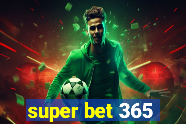 super bet 365