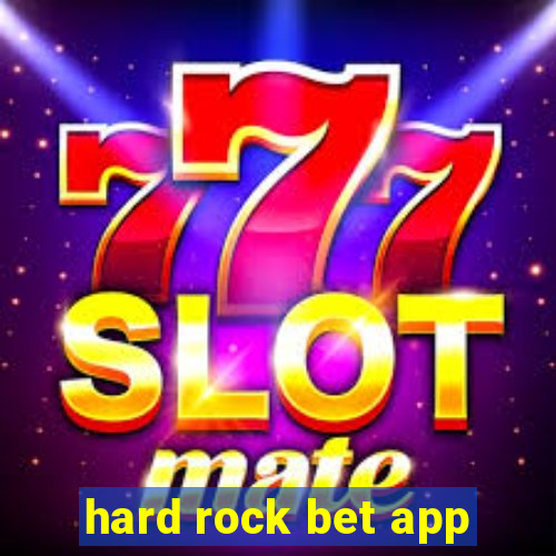 hard rock bet app